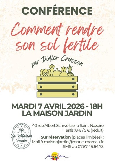 Conférence comment rendre son sol fertile