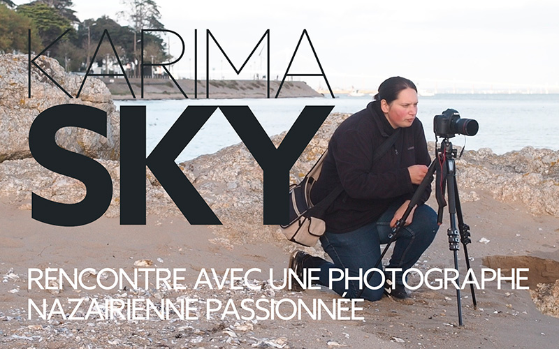 Karima Sky, portrait d’une photographe nazairienne passionnée
